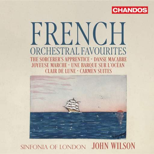 New from Chandos: Sinfonia of London, John Wilson: French Orchestral Favourites
